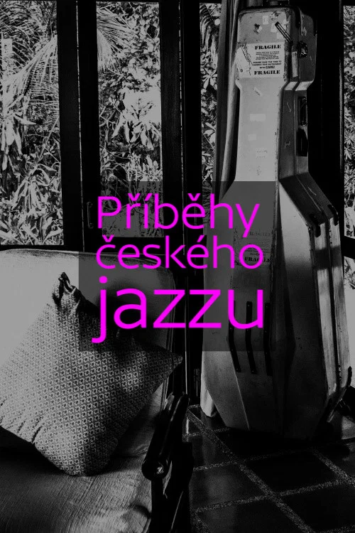 Příběhy českého jazzu постер