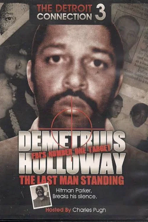 Detroit Connection Pt. 3: Last Man Standing (Demetrius Holloway) постер