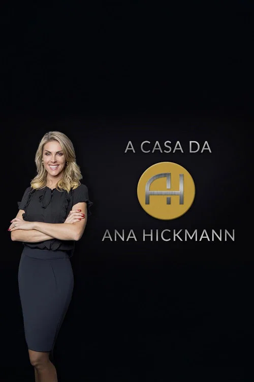 A Casa da Ana Hickmann постер