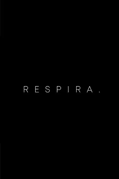 Respira. постер