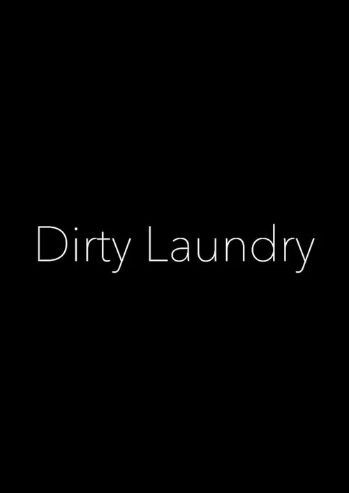 Dirty Laundry постер