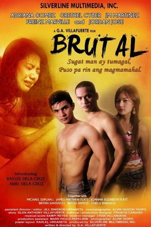 Brutal: Sugat Man Ay Tumagal… Puso Pa Rin Ang Magmamahal постер