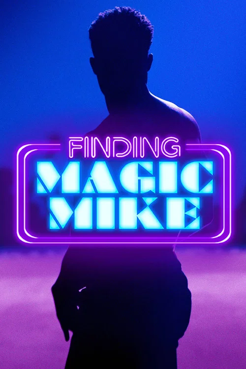 Finding Magic Mike постер