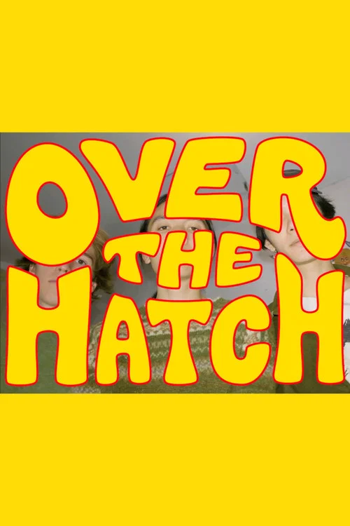 Over the Hatch постер