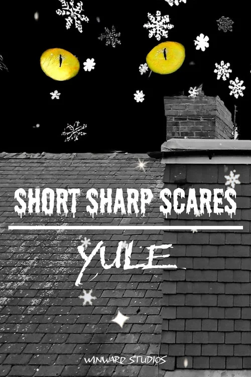 Short Sharp Scares: Yule постер