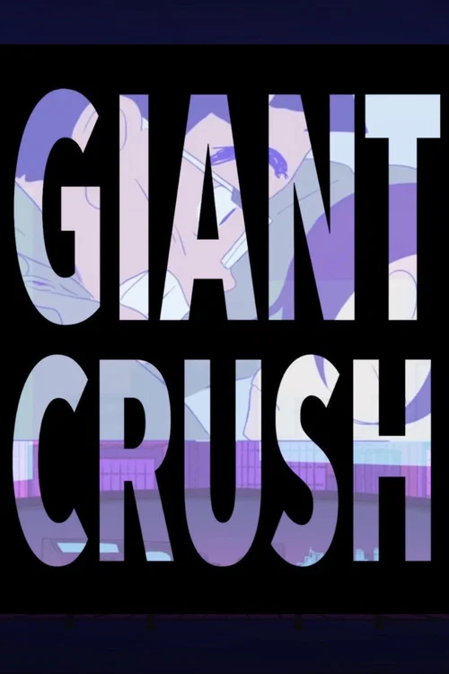 Giant Crush постер