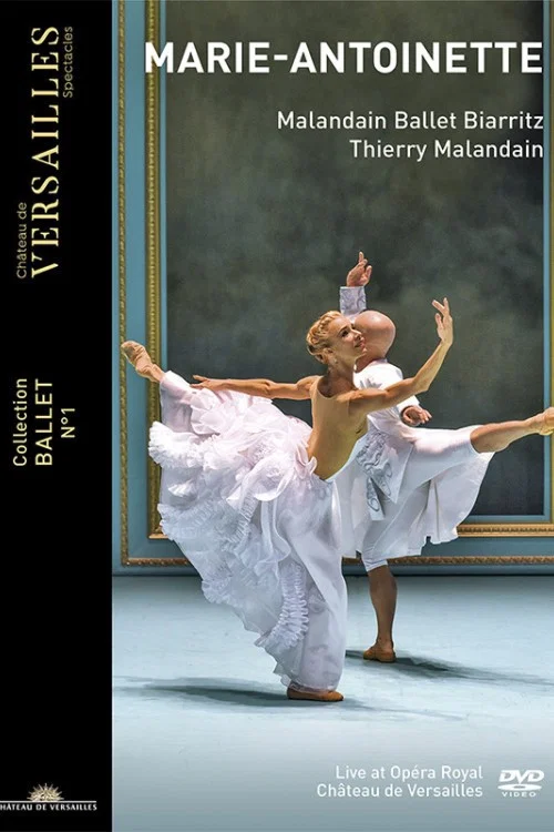 Malandain Ballet Biarritz: Marie-Antoinette - 2019 постер