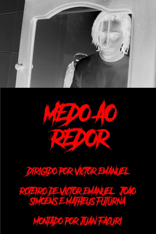 Medo ao Redor постер