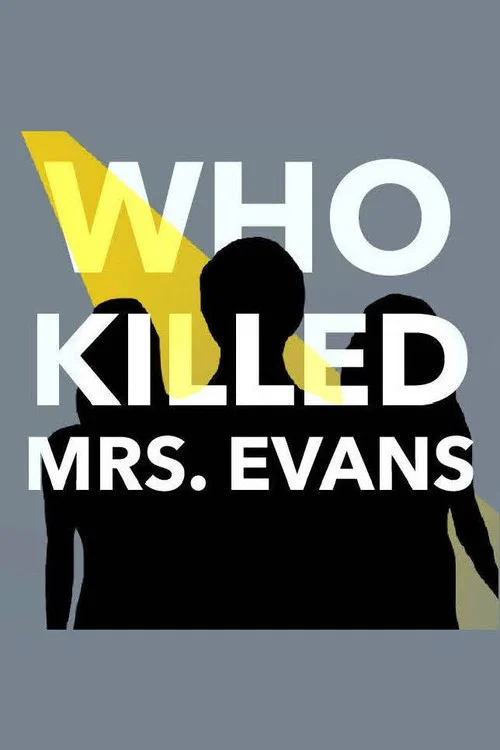 Who Killed Mrs. Evans постер