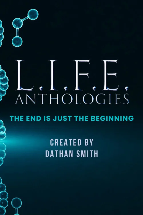 L.I.F.E. Anthologies постер