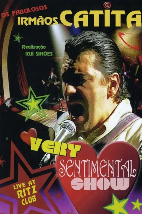 Irmãos Catita: Very Sentimental Show постер