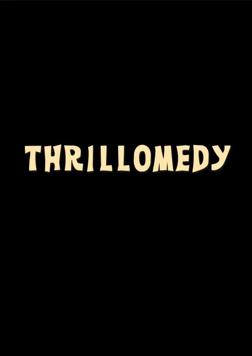 Thrillomedy постер
