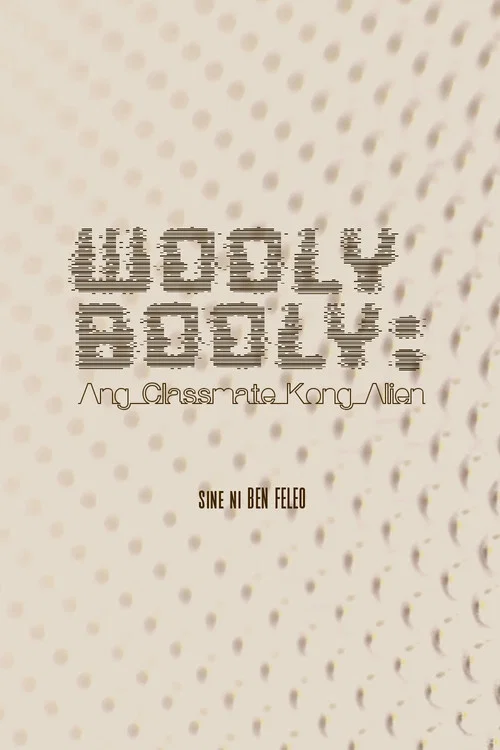 Wooly Booly: Ang Classmate Kong Alien постер
