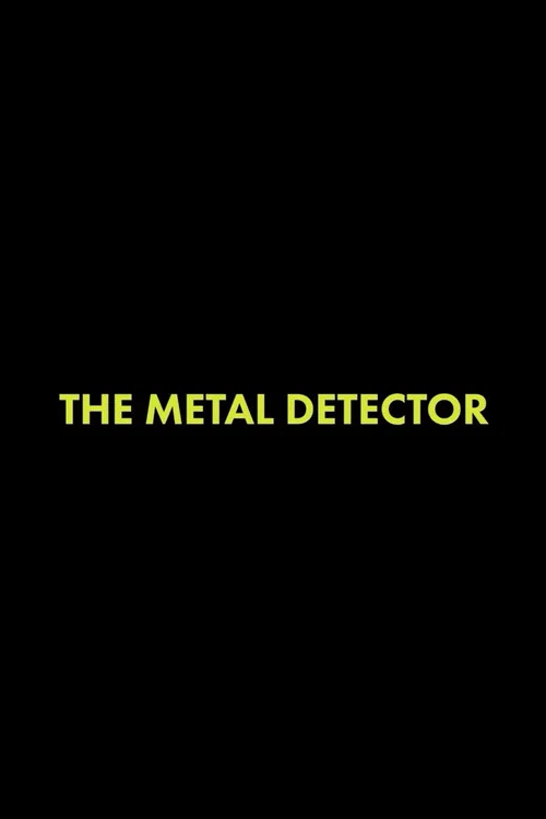 The Metal Detector постер