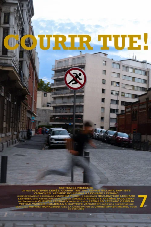 Courir tue ! постер