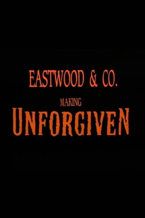 Eastwood & Co.: Making 'Unforgiven' постер
