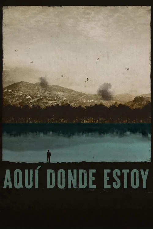 Aquí donde estoy постер