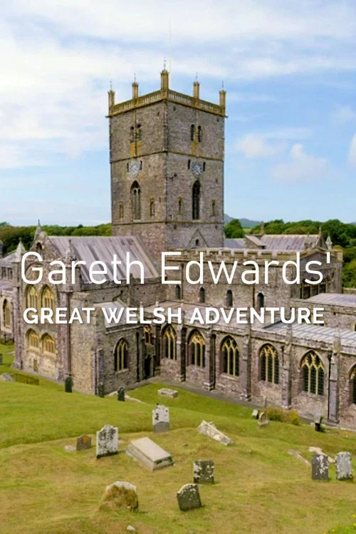 Gareth Edwards’ Great Welsh Adventure постер