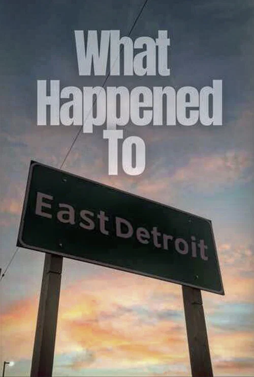 What Happened to East Detroit? постер