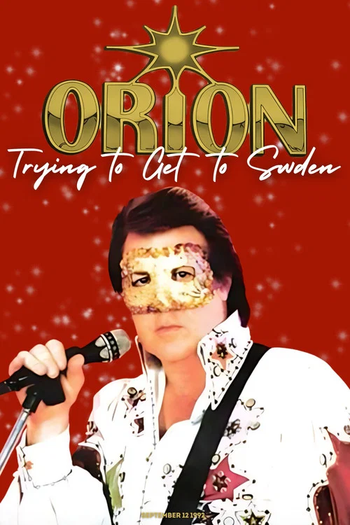 Orion Live: Trying to Get to Sweden постер