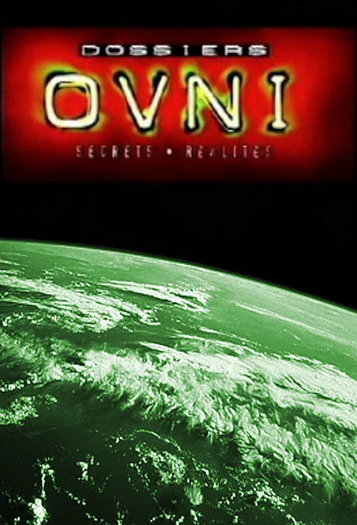 Dossiers OVNI Secrets - Réalités постер
