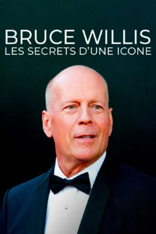 Bruce Willis : les secrets d'une icône постер