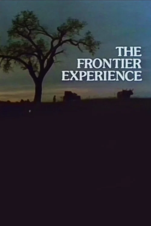 The Frontier Experience постер