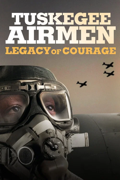 Tuskegee Airmen: Legacy of Courage постер