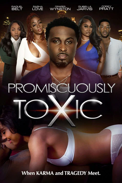 Promiscuously Toxic постер