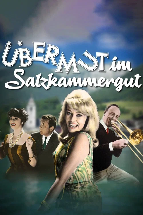 Übermut im Salzkammergut постер