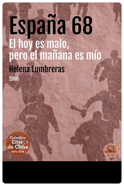Spagna '68: el hoy es malo pero el mañana es mío постер