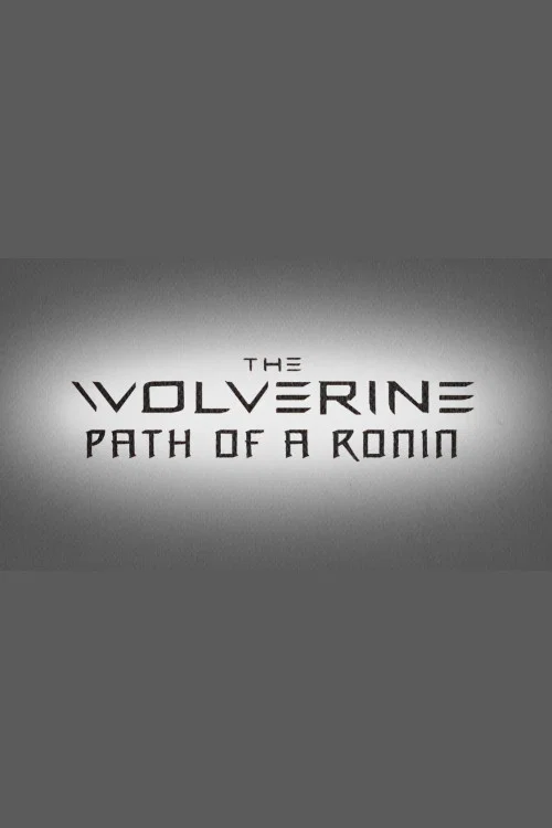 The Wolverine: Path of a Ronin постер