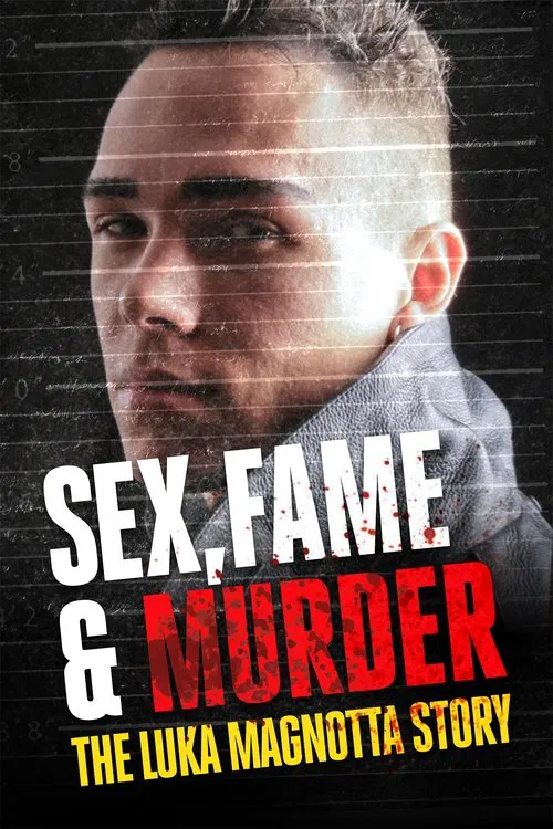 Sex, Fame and Murder: The Luka Magnotta Story постер