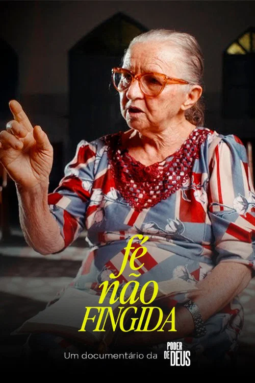 Fé Não Fingida постер