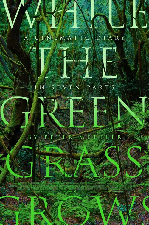 While the Green Grass Grows: A Diary in Seven Parts постер