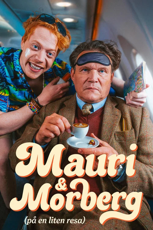 Mauri och Morberg - på en liten resa постер