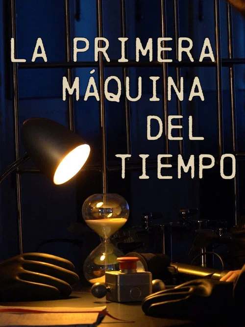 La primera máquina del tiempo постер