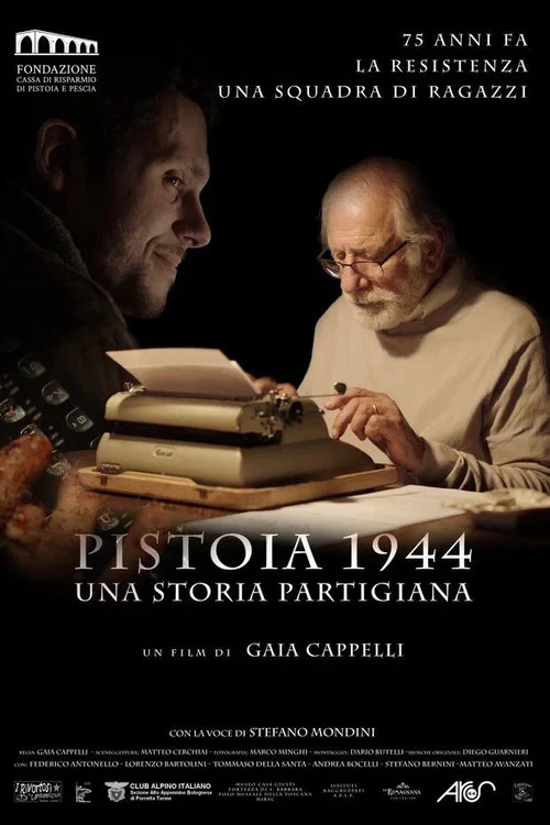 Pistoia 1944 - Una storia partigiana постер