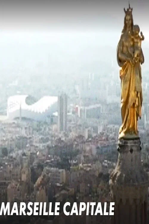 Marseille Capitale постер