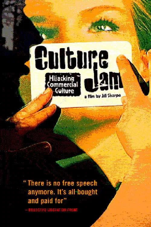 Culture Jam: Hijacking Commercial Culture постер