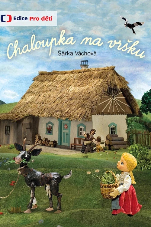 Chaloupka na vršku постер
