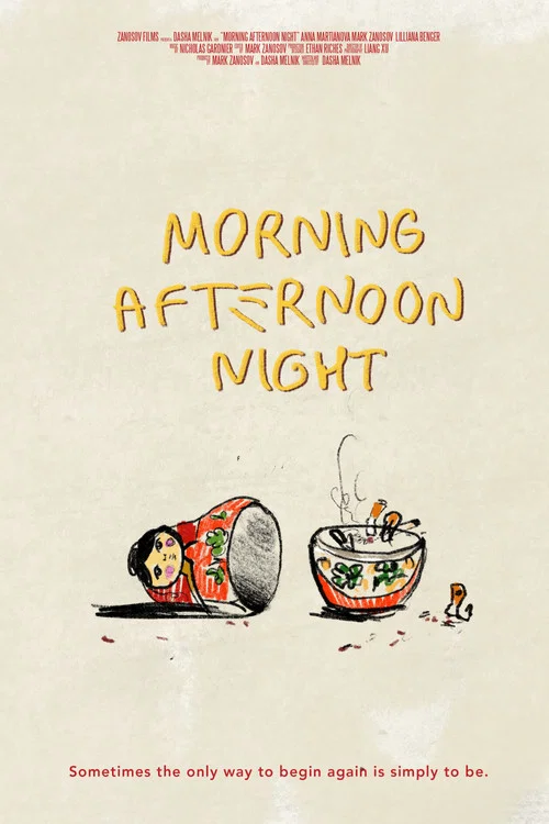 Morning Afternoon Night постер
