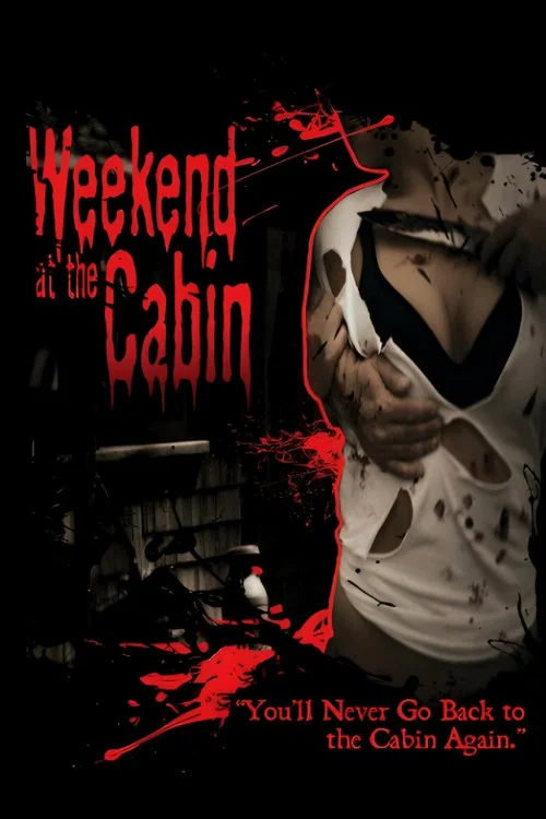 Weekend At The Cabin постер