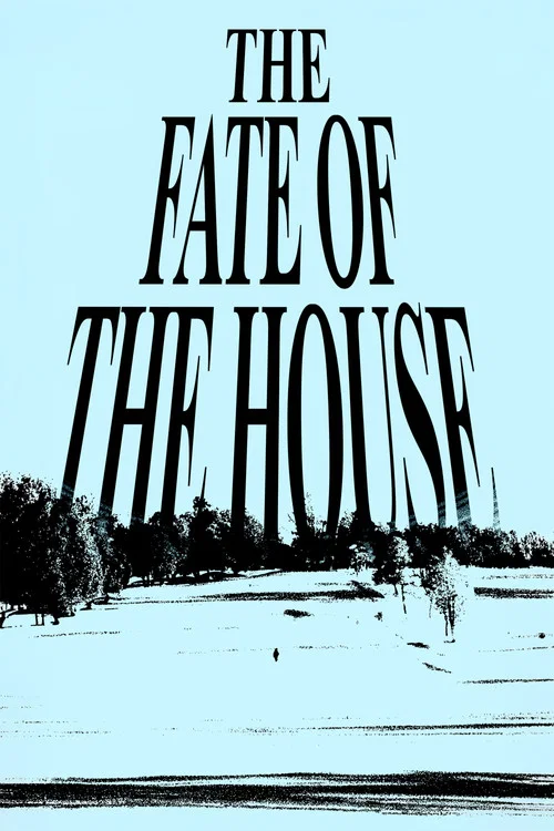 The Fate of the House постер