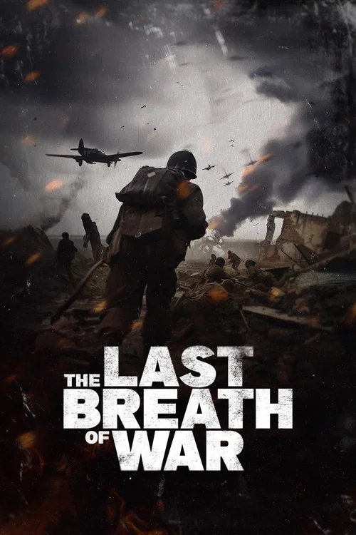 The Last Breath of War постер