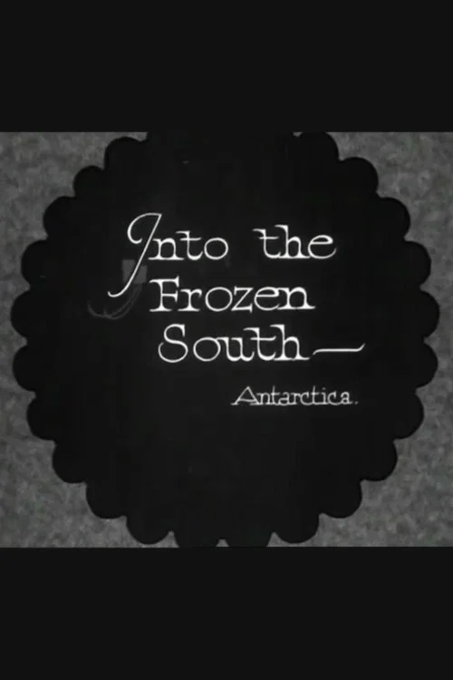 Into the Frozen South постер
