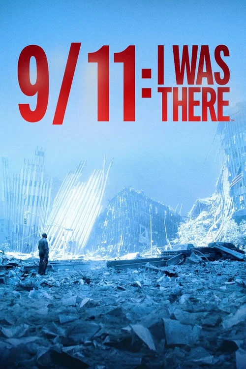 9/11: I Was There постер