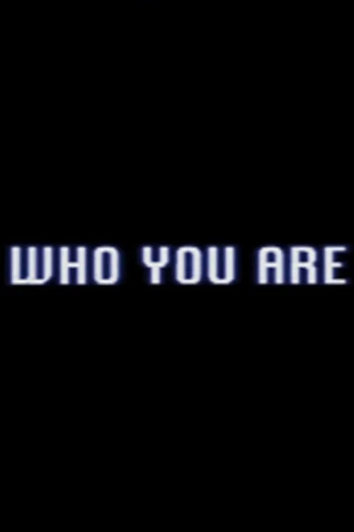 Who You Are постер