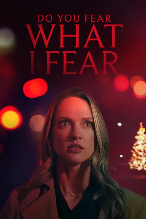 Do You Fear What I Fear? постер