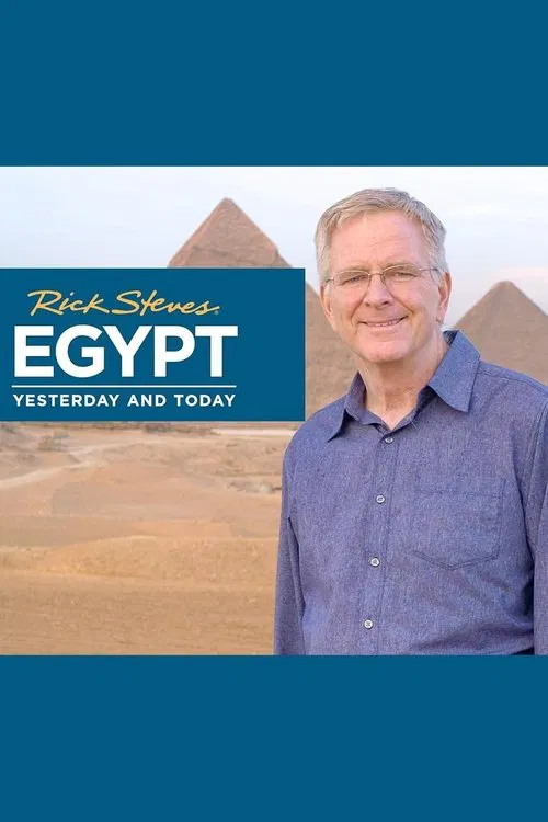 Rick Steves Egypt: Yesterday and Today постер